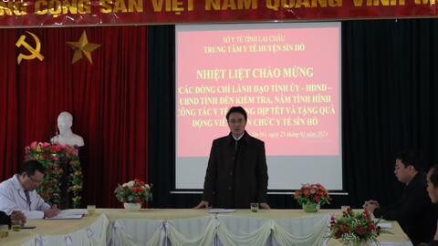 Đoàn công tác do đồng chí Hà Trọng Hải - Phó chủ tịch UBND tỉnh thăm và làm việc tại Trung tâm Y tế Sìn Hồ
